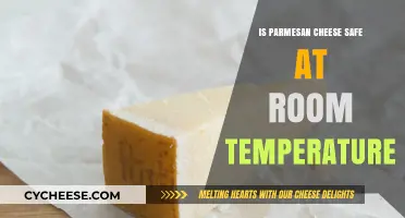 Parmesan Cheese: Safe at Room Temperature?