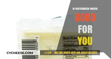 Is Pasteurized Cheese Healthy? Benefits, Risks, and Nutritional Insights