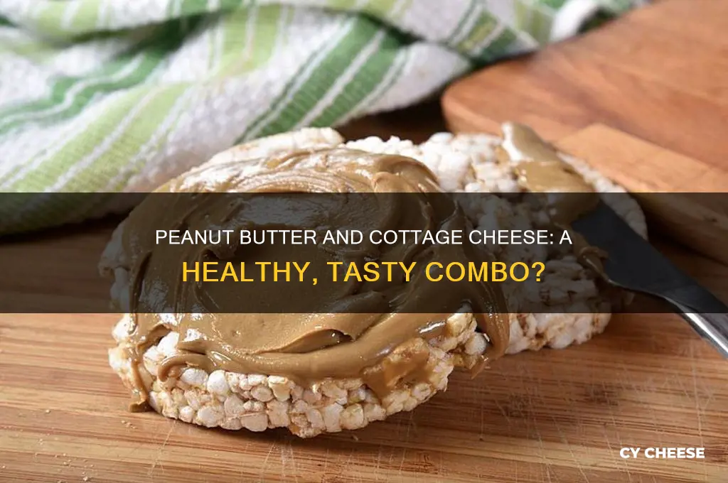 is peanut butter and cottage cheese good