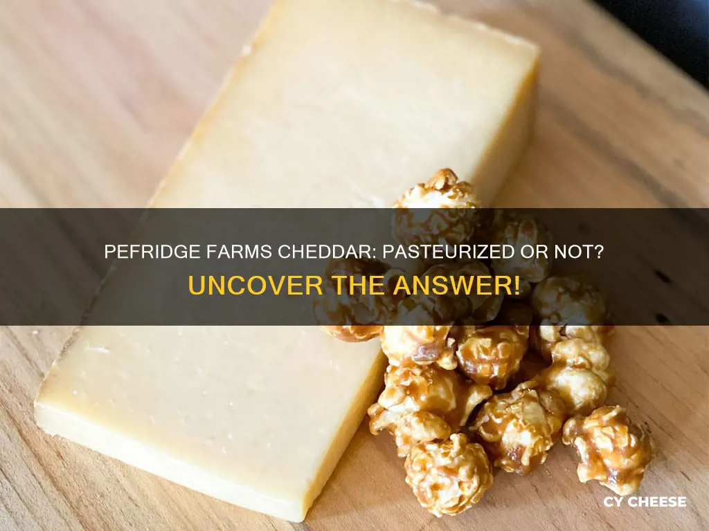 is pefridge farms chedder cheese pasteurized