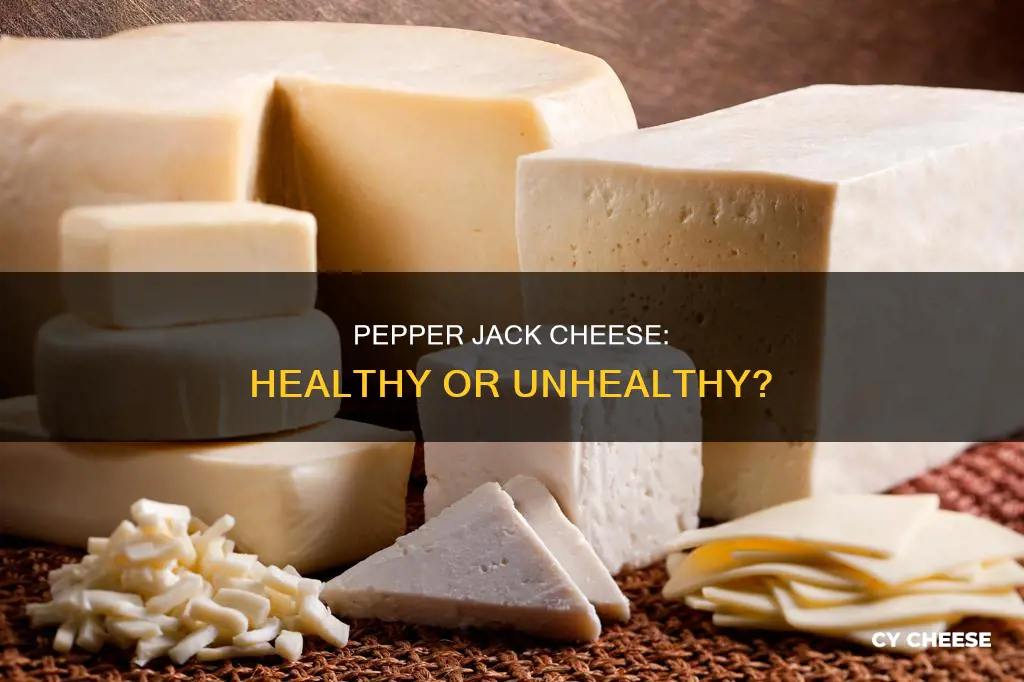 is pepper jack cheese bad for health