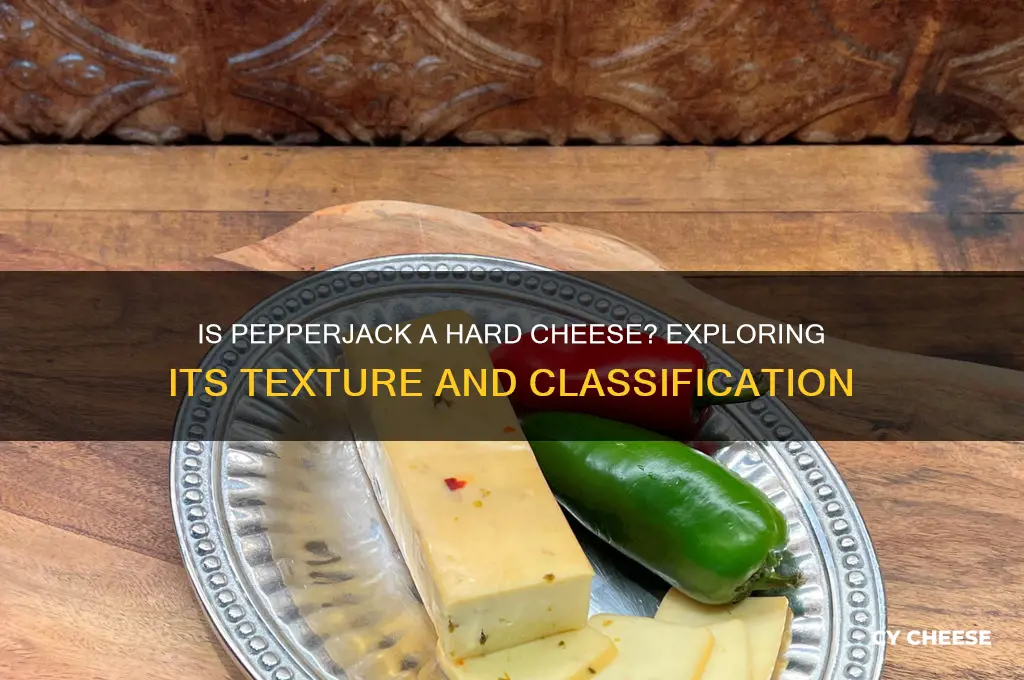 is pepperjack a hard cheese