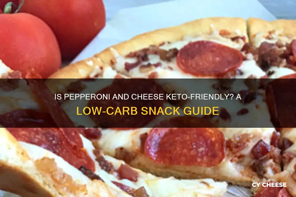 is pepperoni and cheese keto