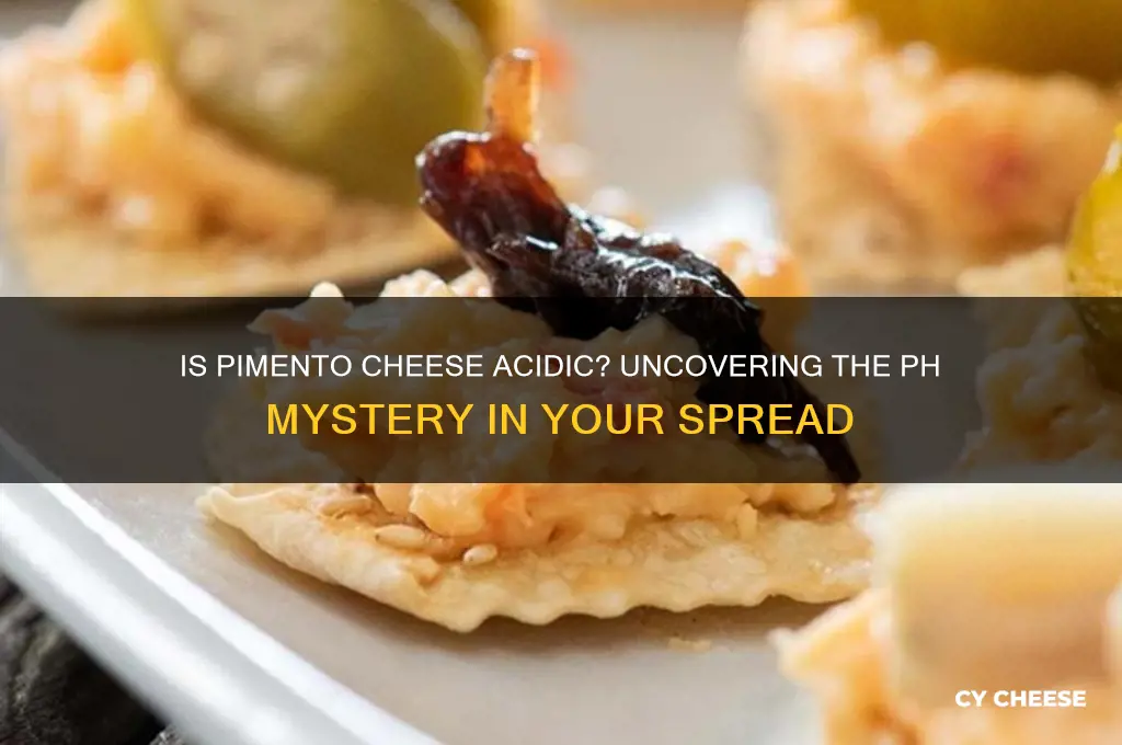is pimento cheese acidic