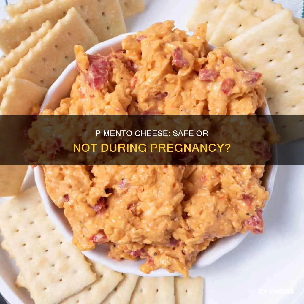 is pimento cheese bad for pregnant