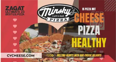 Is Pizza Hut's Cheese Pizza Healthy?