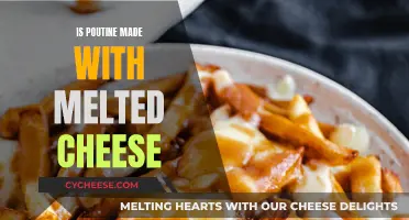 Cheese and Poutine: Melty or Not?