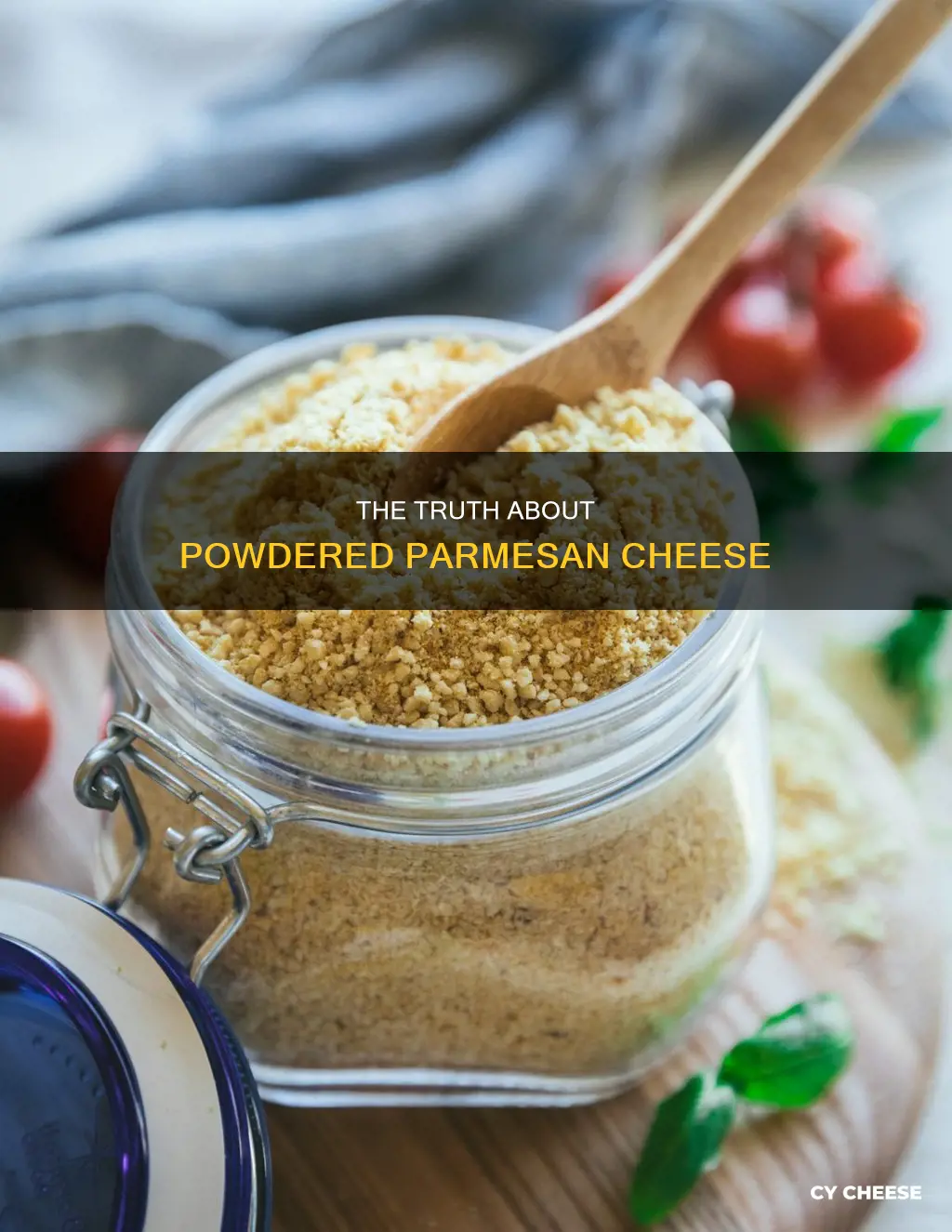 is powdered parmesan cheese real