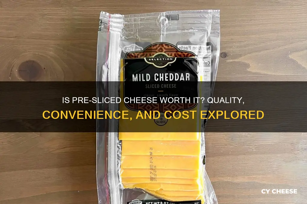 is pre sliced cheese