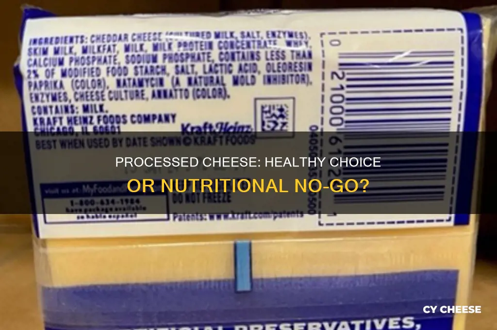is prossed cheese good for you