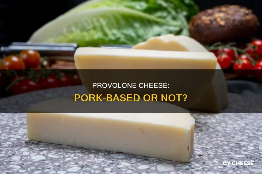 is provolone cheese made with pork