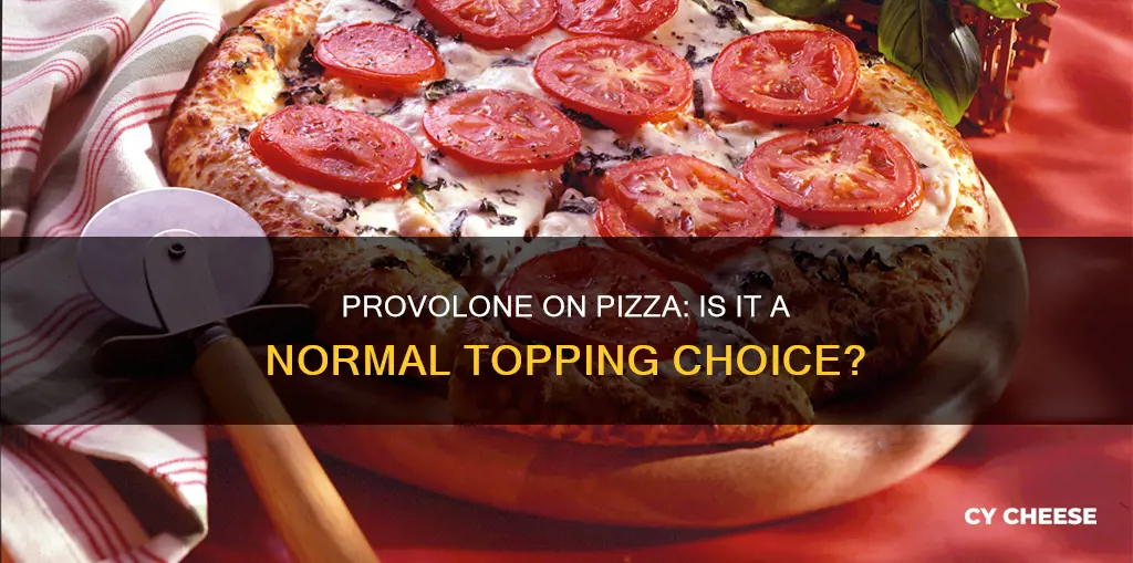 is provolone cheese normal on pizza