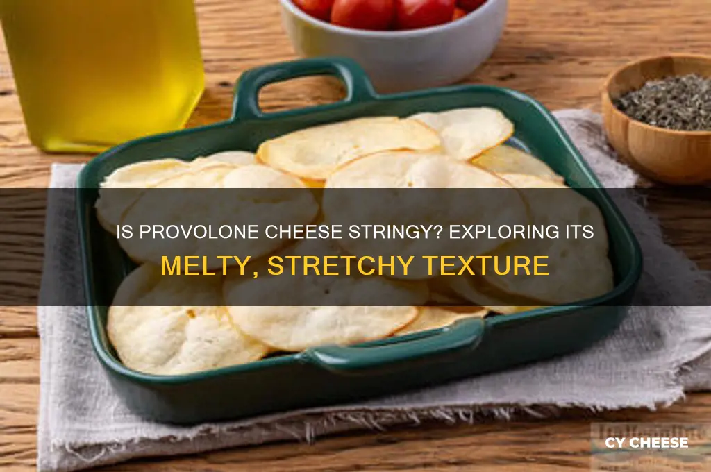 is provolone cheese stringy