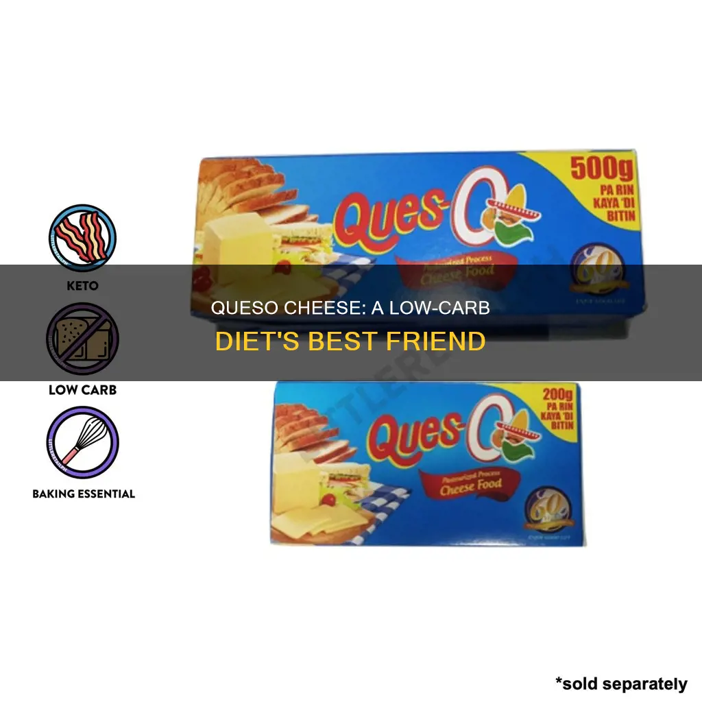 is queso cheese low carb