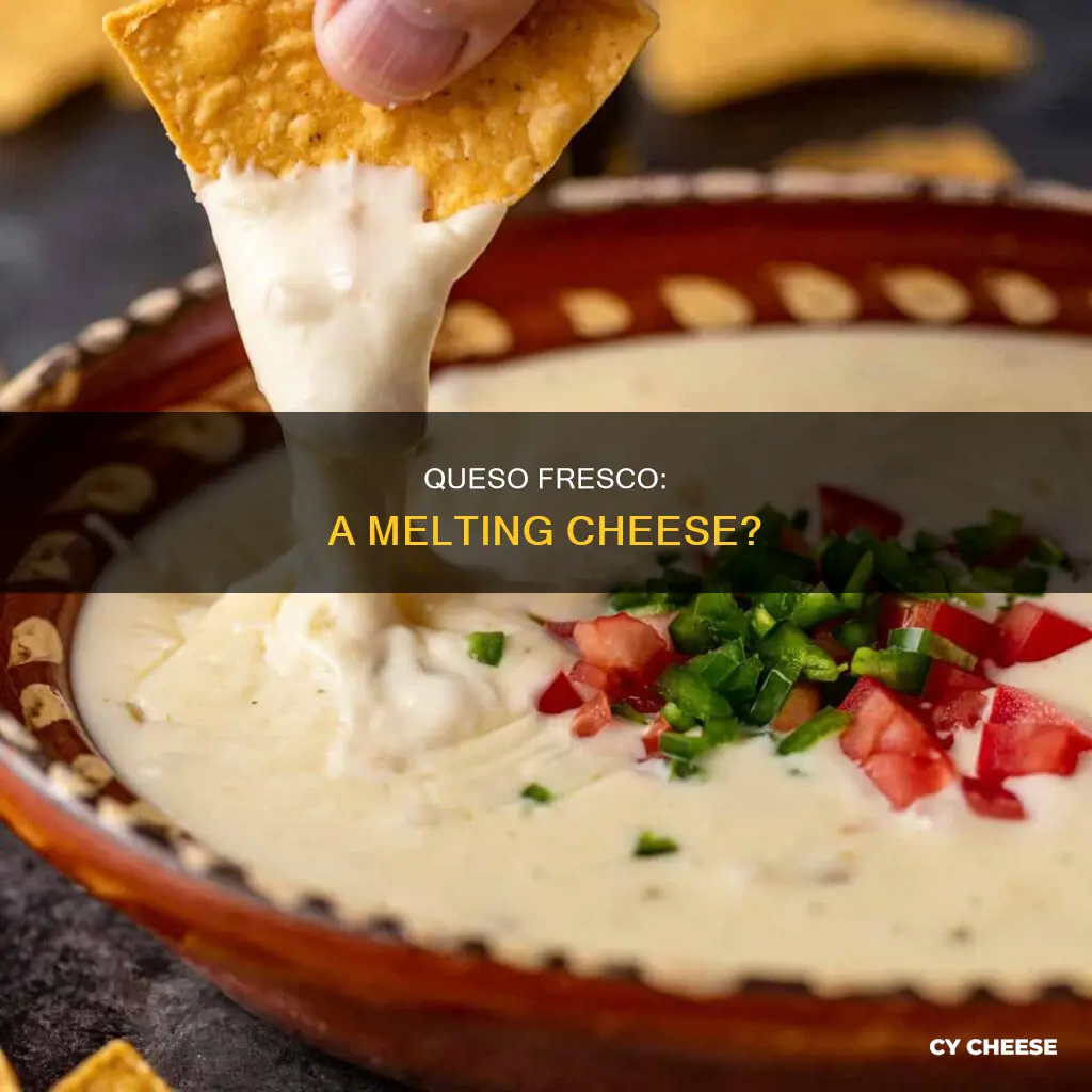 is queso fresco a melting cheese