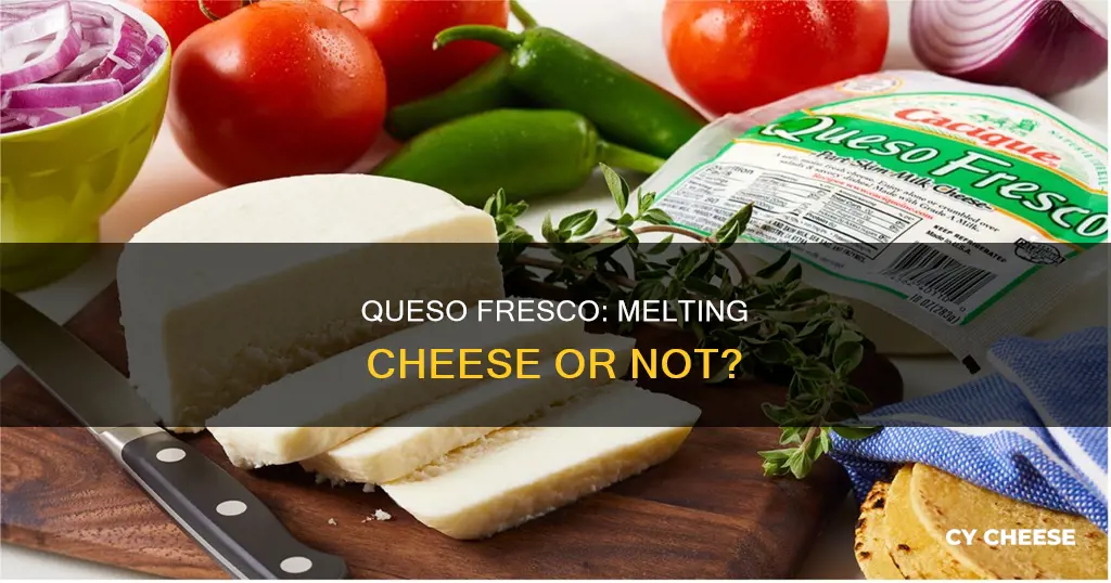 is queso fresco melting cheese