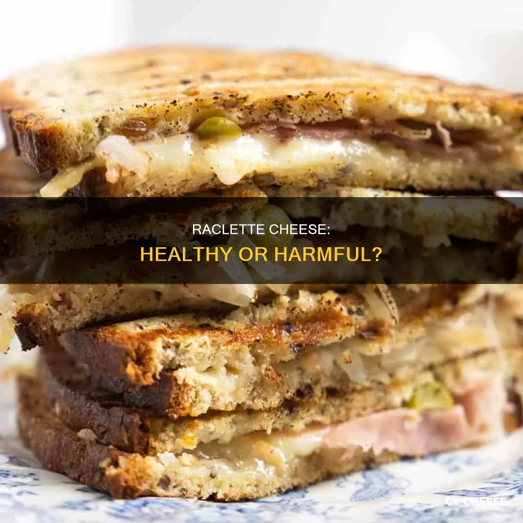 is raclette cheese healthy