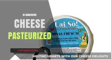 Is Ranchero Cheese Pasteurized? A Comprehensive Guide to Its Safety