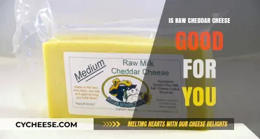 Is Raw Cheddar Cheese Healthy? Uncovering Nutritional Benefits and Risks