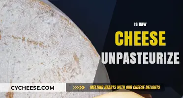 Is Raw Cheese Unpasteurized? Understanding the Difference and Benefits