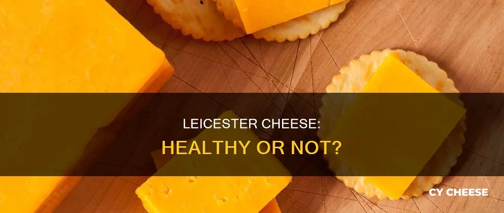 is red leicester cheese healthy