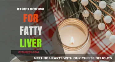 Ricotta Cheese and Fatty Liver: A Healthy Dietary Choice?