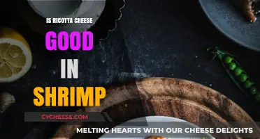 Ricotta Cheese and Shrimp: A Culinary Match Made in Heaven?