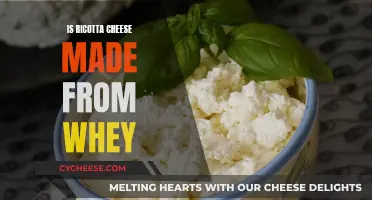 Ricotta Cheese: Made From Whey?