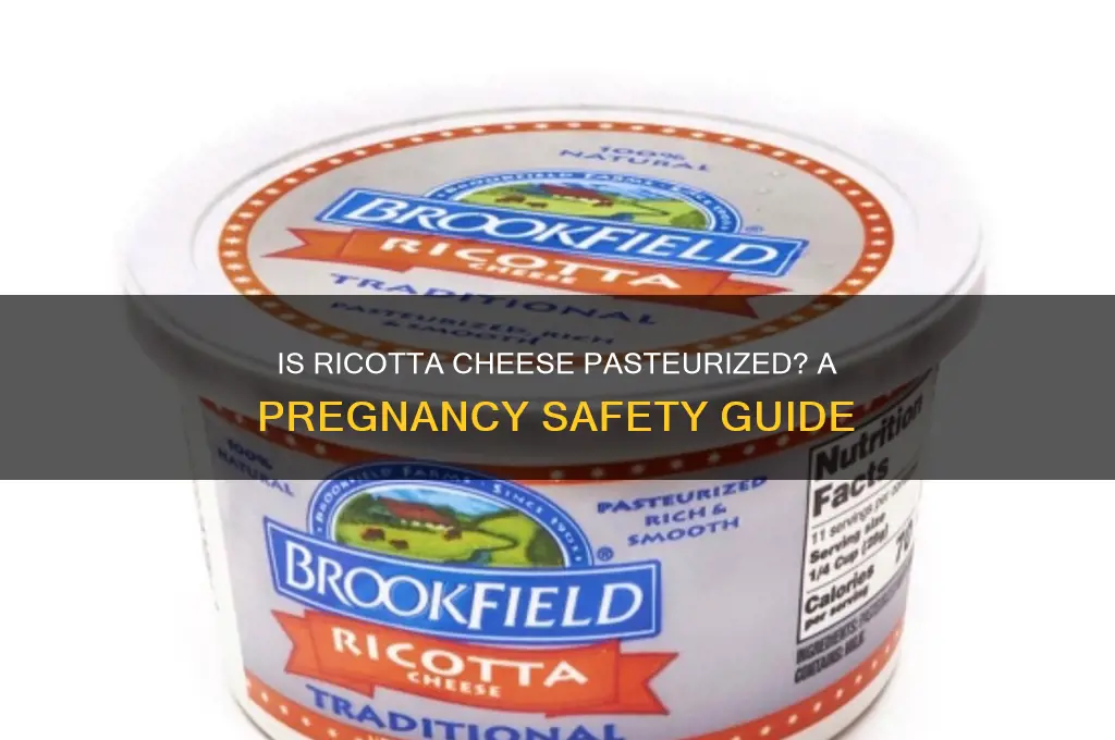 is ricotta cheese pasteurized pregnant