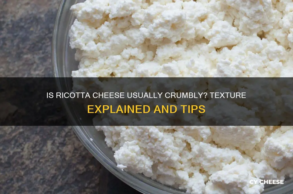 is ricotta cheese usually crumbly