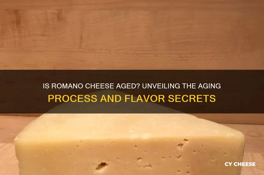 is romano cheese aged