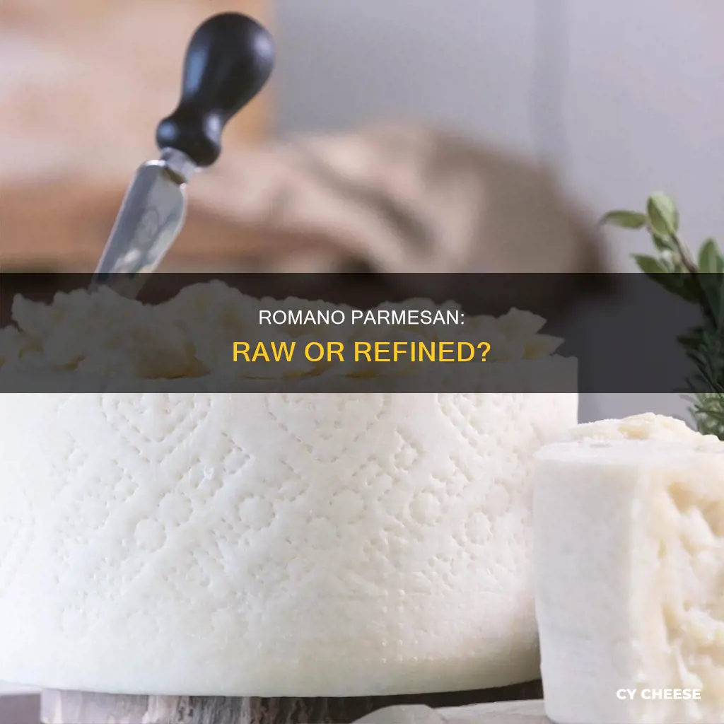 is romano parmesan cheese considered raw