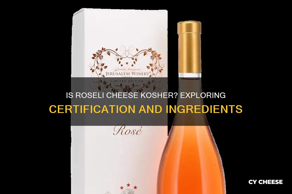 is roseli cheese kosher