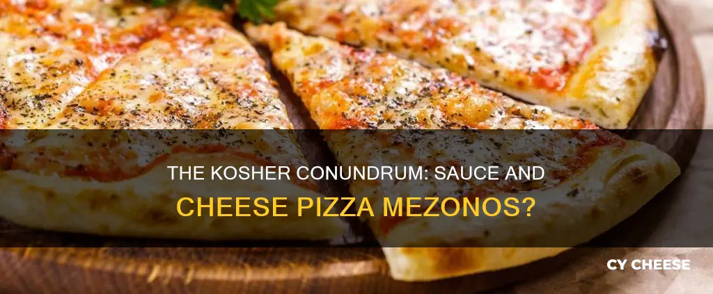 is sauce and cheese pizza mezonos