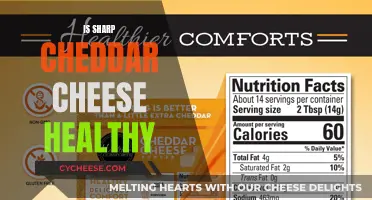 Cheddar Cheese: Healthy or Harmful?