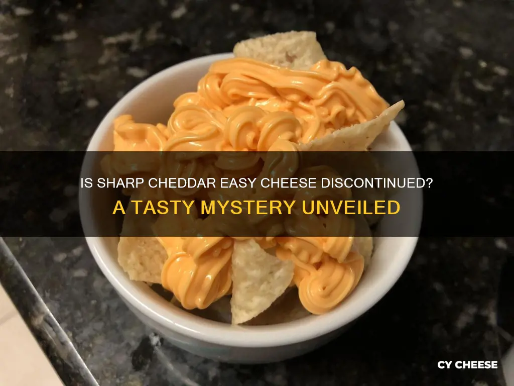 is sharp cheddar easy cheese discontinued