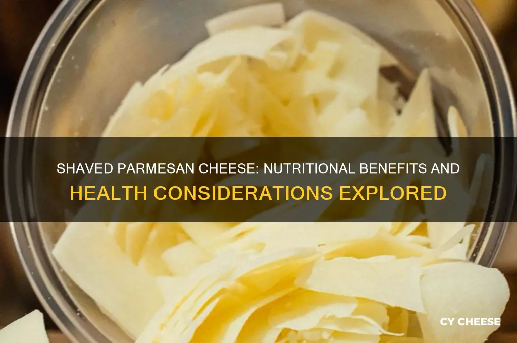 is shaved parmesan cheese good for you