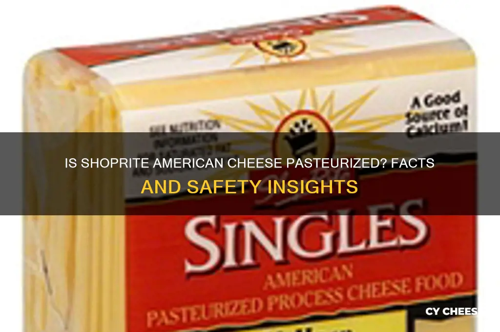 is shoprite american cheese pasteurized