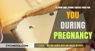 Pregnancy Nutrition: Is Skim Milk String Cheese a Healthy Choice?