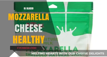 Sliced Mozzarella: Healthy or Unhealthy?