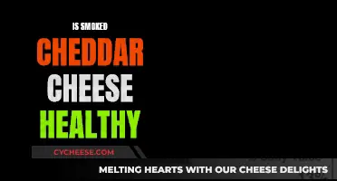 Smoked Cheddar: Healthy Indulgence or Unhealthy Treat?