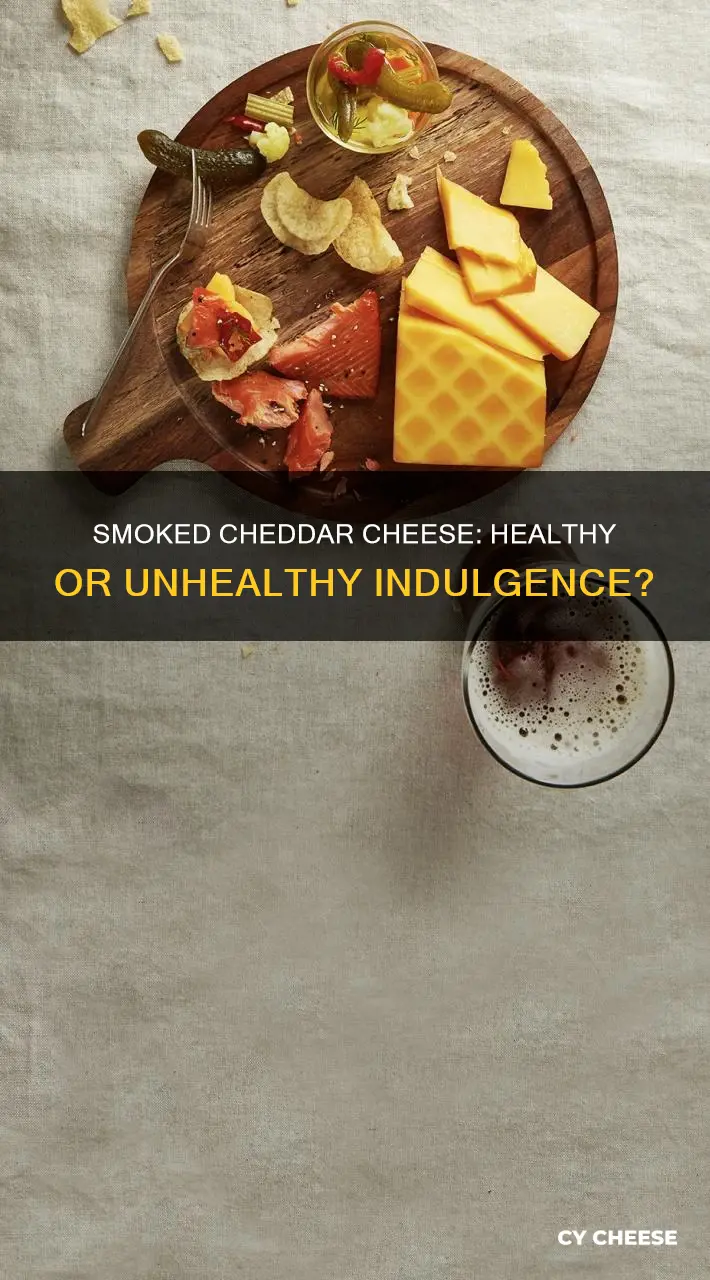 is smoked cheddar cheese healthy