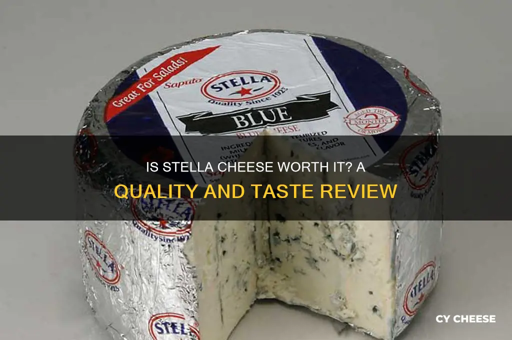 is stella cheese good quality