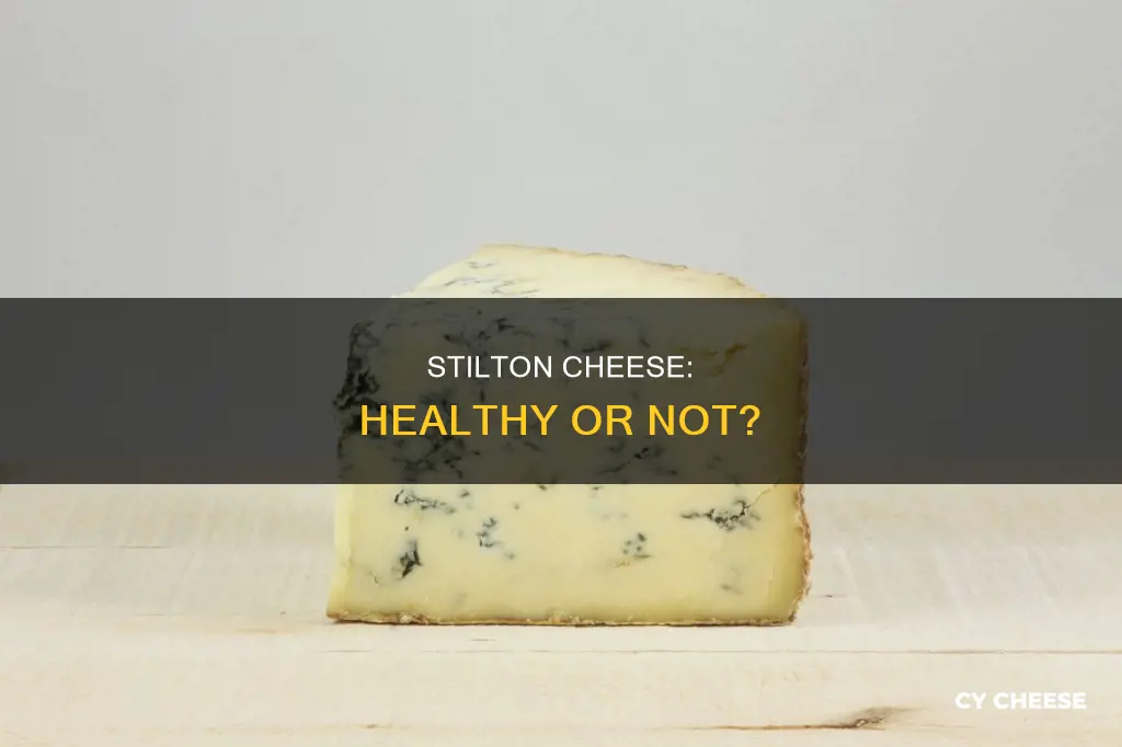 is stilton cheese healthy