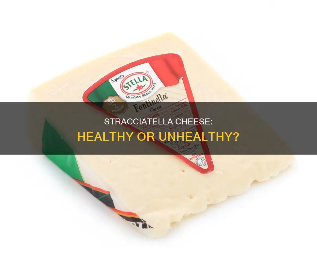 is stracciatella cheese healthy