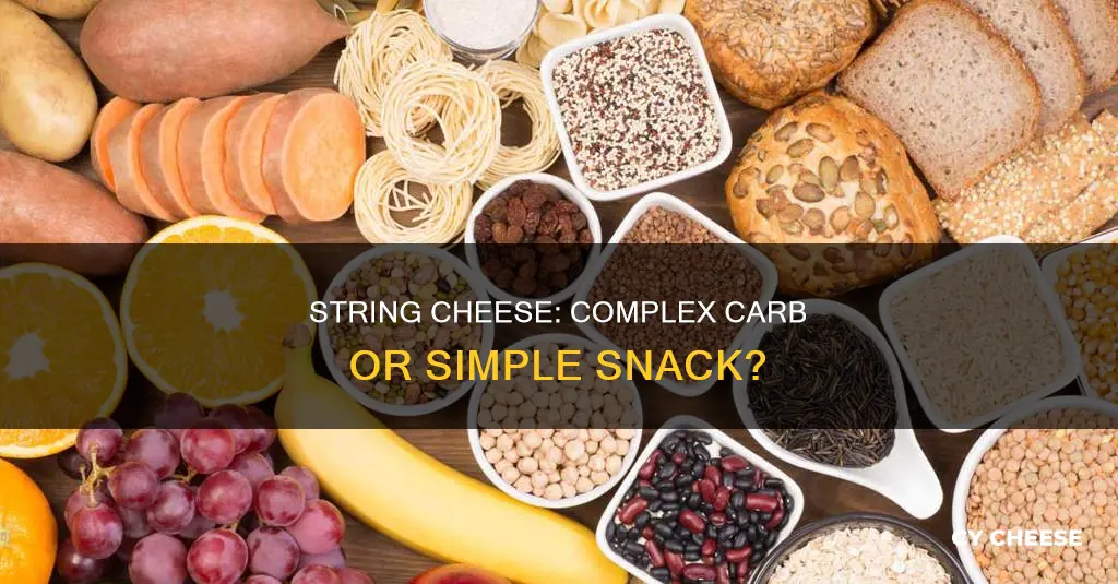 is string cheese a complex carb