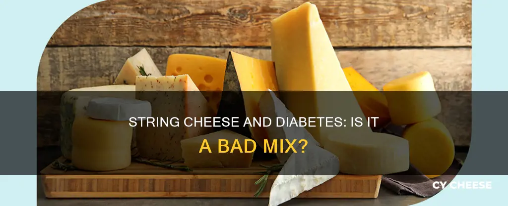 is string cheese bad for diabetics