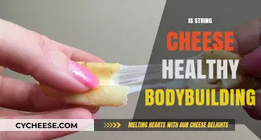String Cheese: Healthy Bodybuilding Snack?