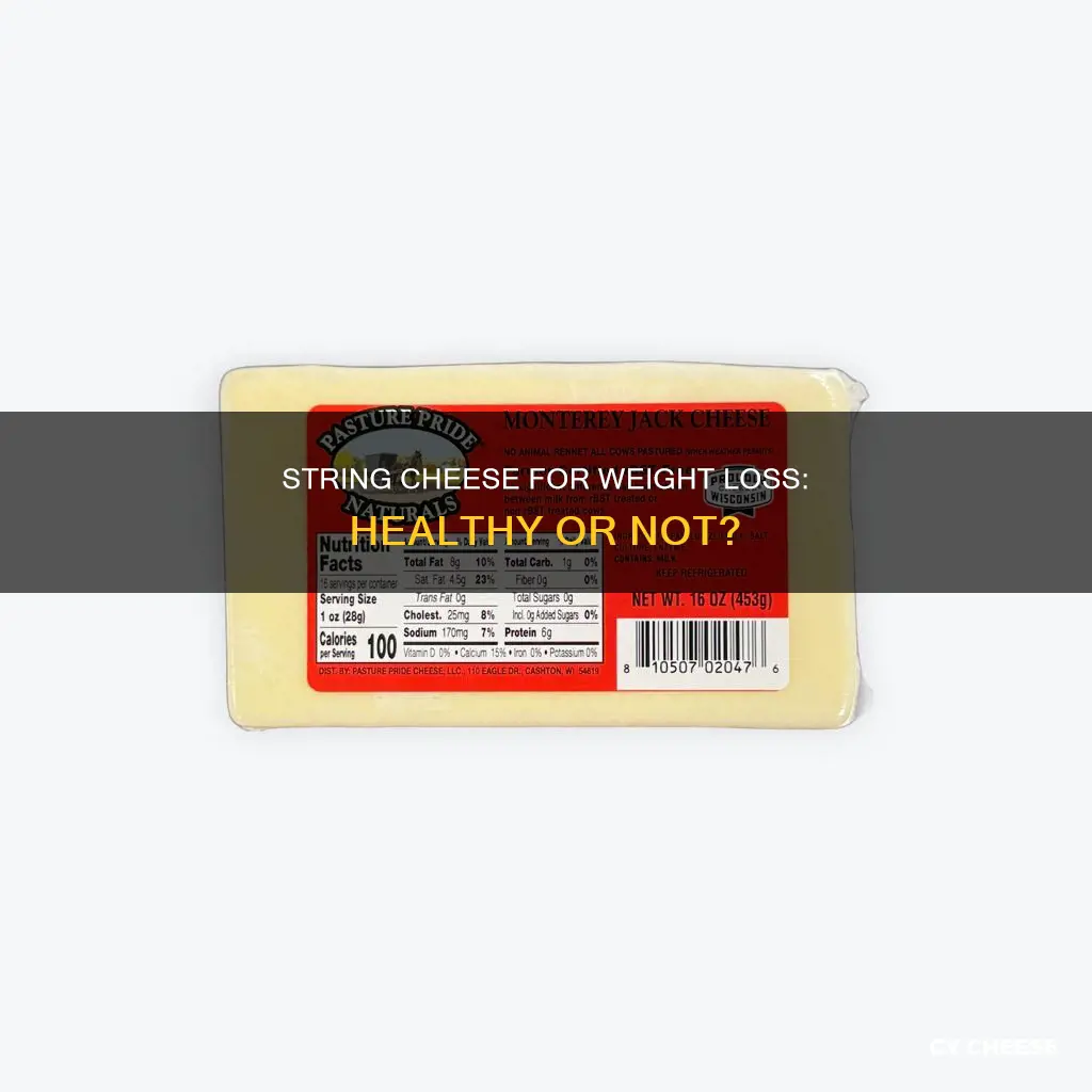 is string cheese healthy for weight loss