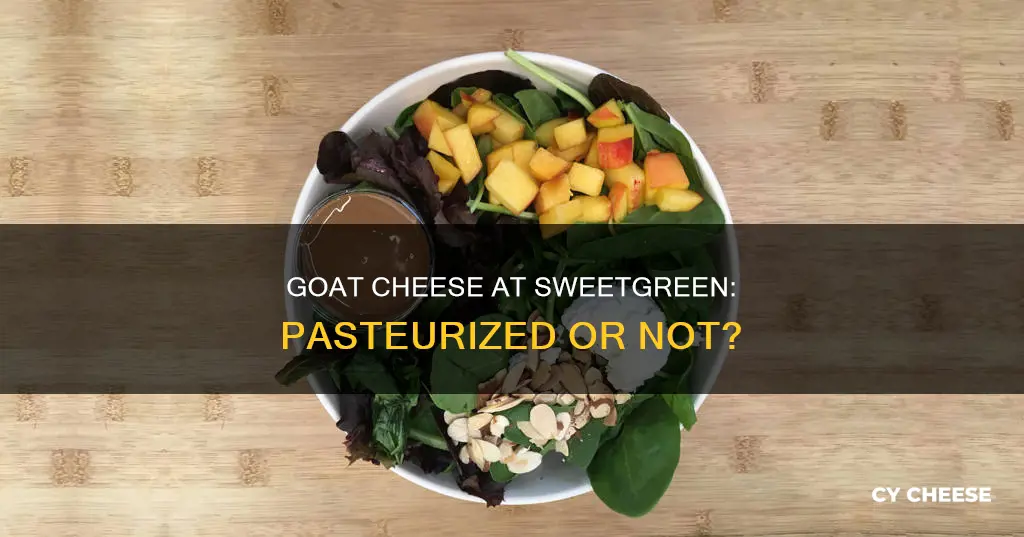 is sweetgreen goat cheese pasteurized